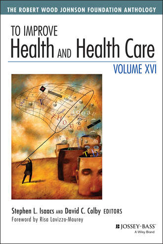 Группа авторов. To Improve Health and Health Care, Volume XVI