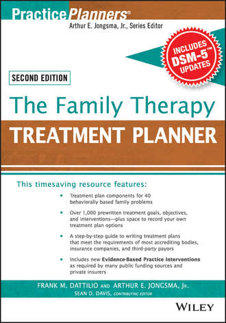 David J. Berghuis. The Family Therapy Treatment Planner, with DSM-5 Updates, 2nd Edition