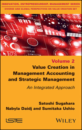Nabyla Daidj. Value Creation in Management Accounting and Strategic Management