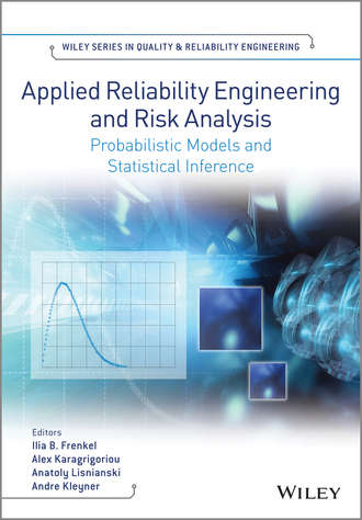 Anatoly Lisnianski. Applied Reliability Engineering and Risk Analysis