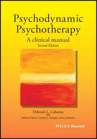 Deborah L. Cabaniss. Psychodynamic Psychotherapy