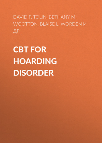 David F. Tolin. CBT for Hoarding Disorder