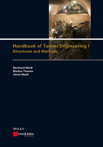 Bernhard Maidl. Handbook of Tunnel Engineering I