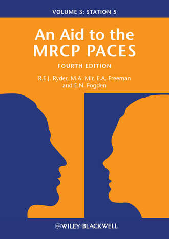 Anne Freeman. An Aid to the MRCP PACES, Volume 3