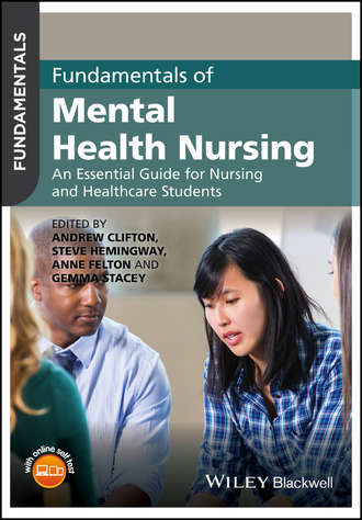 Группа авторов. Fundamentals of Mental Health Nursing