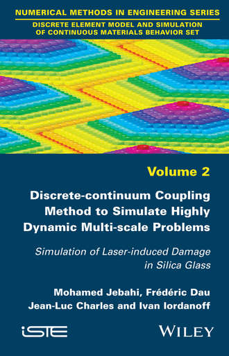 Fr?d?ric Dau. Discrete-continuum Coupling Method to Simulate Highly Dynamic Multi-scale Problems