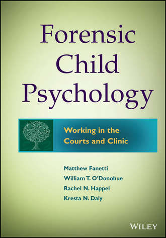 William T. O'Donohue. Forensic Child Psychology