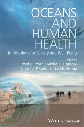Группа авторов. Oceans and Human Health