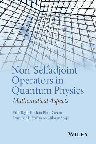Группа авторов. Non-Selfadjoint Operators in Quantum Physics