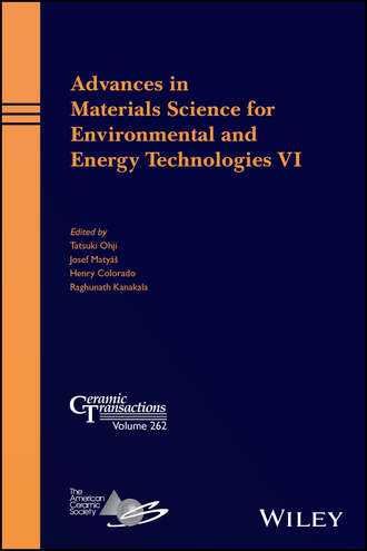 Группа авторов. Advances in Materials Science for Environmental and Energy Technologies VI