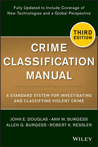 John E. Douglas. Crime Classification Manual