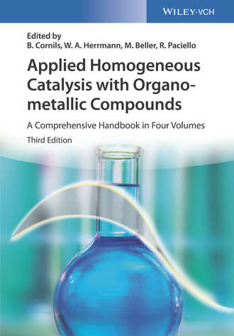 Группа авторов. Applied Homogeneous Catalysis with Organometallic Compounds