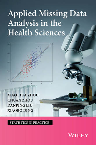 Xiao-Hua Zhou. Applied Missing Data Analysis in the Health Sciences