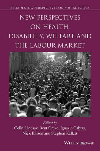 New Perspectives on Health, Disability, Welfare and the Labour Market. Ignazio  Cabras