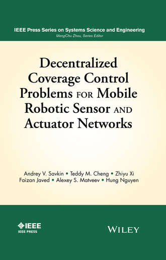 Hung Nguyen Q.. Decentralized Coverage Control Problems For Mobile Robotic Sensor and Actuator Networks