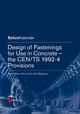 Rainer Mall?e. Design of Fastenings for Use in Concrete
