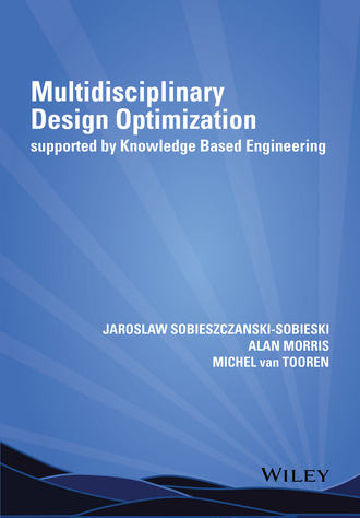 Alan  Morris. Multidisciplinary Design Optimization Supported by Knowledge Based Engineering