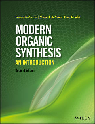 George S. Zweifel. Modern Organic Synthesis