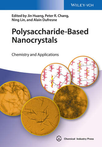 Alain Dufresne. Polysaccharide-Based Nanocrystals