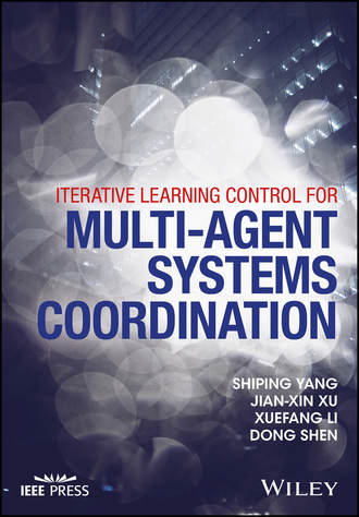 Shiping Yang. Iterative Learning Control for Multi-agent Systems Coordination