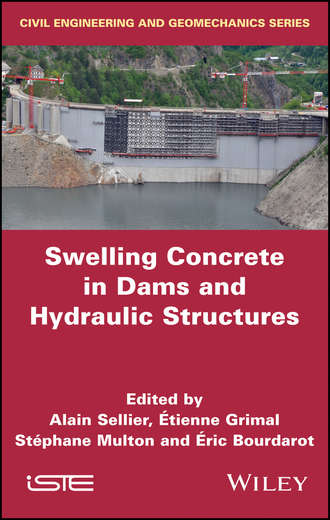 Группа авторов. Swelling Concrete in Dams and Hydraulic Structures