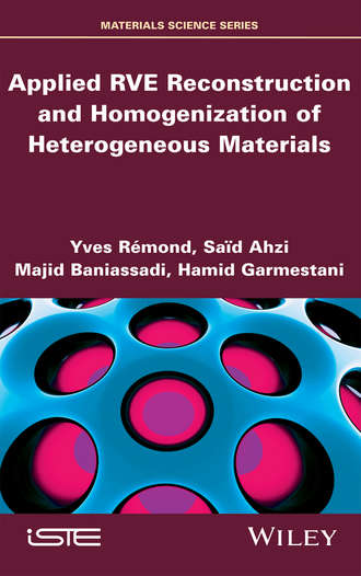 Yves R?mond. Applied RVE Reconstruction and Homogenization of Heterogeneous Materials