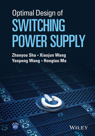 Zhanyou  Sha. Optimal Design of Switching Power Supply
