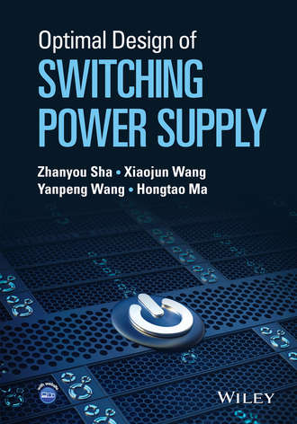 Optimal Design of Switching Power Supply. Zhanyou  Sha