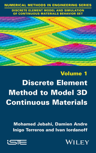 Mohamed Jebahi. Discrete Element Method to Model 3D Continuous Materials