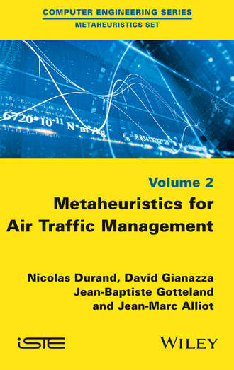 Nicolas  Durand. Metaheuristics for Air Traffic Management