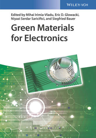 Группа авторов. Green Materials for Electronics