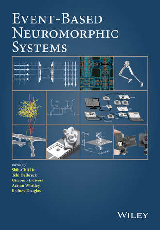 Группа авторов. Event-Based Neuromorphic Systems