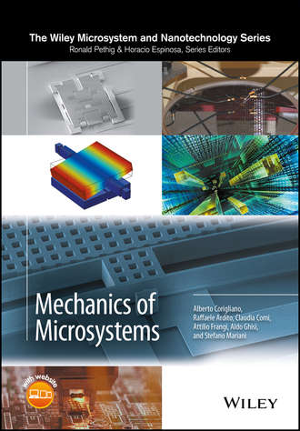 Alberto Corigliano. Mechanics of Microsystems