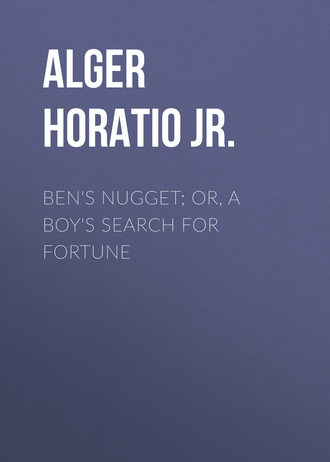 Alger Horatio Jr.. Ben's Nugget; Or, A Boy's Search For Fortune
