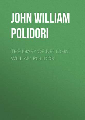 John William Polidori. The Diary of Dr. John William Polidori