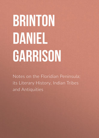 Notes on the Floridian Peninsula; its Literary History, Indian Tribes and Antiquities. 