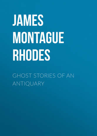 James Montague Rhodes. Ghost Stories of an Antiquary