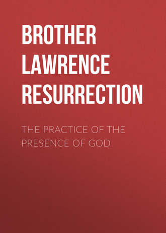 Brother Lawrence of the Resurrection. The Practice of the Presence of God
