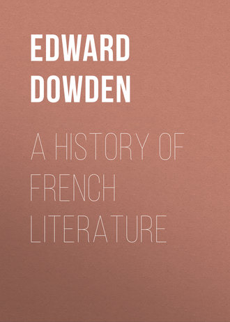 Edward Dowden. A History of French Literature