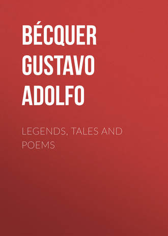 B?cquer Gustavo Adolfo. Legends, Tales and Poems