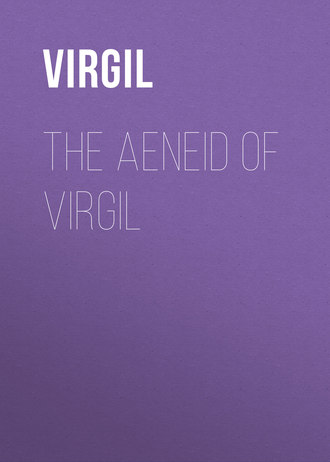 Публий Марон Вергилий. The Aeneid of Virgil