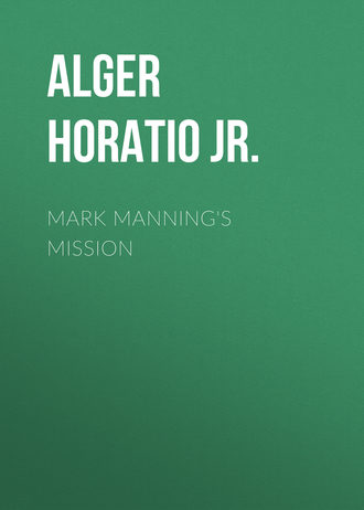 Alger Horatio Jr.. Mark Manning's Mission