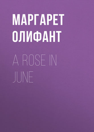 A Rose in June. 