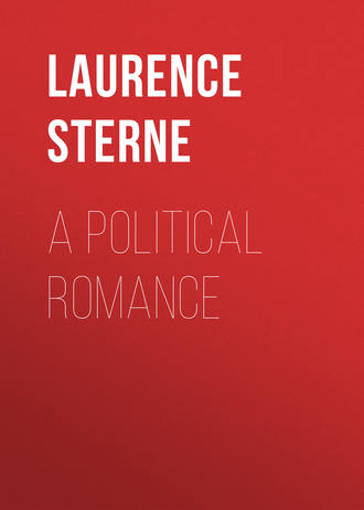 Лоренс Стерн. A Political Romance