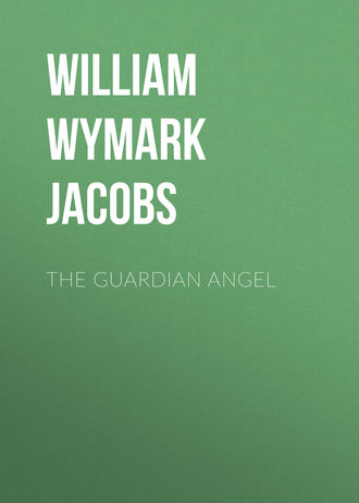 William Wymark Jacobs. The Guardian Angel