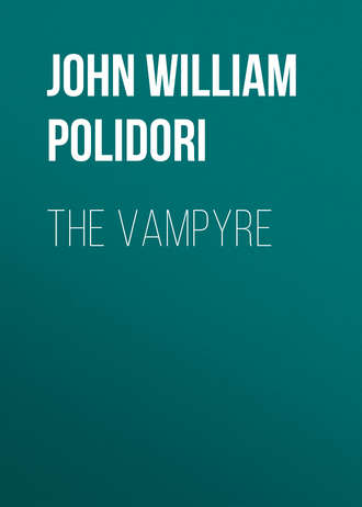 John William Polidori. The Vampyre