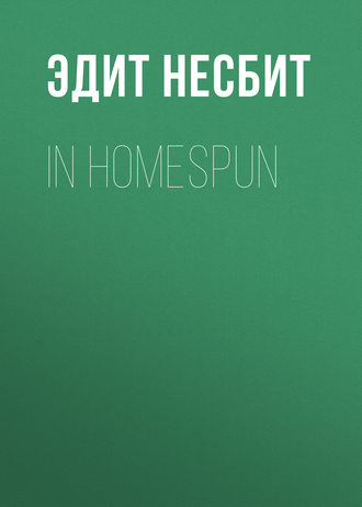 In Homespun. 