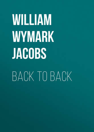 William Wymark Jacobs. Back to Back