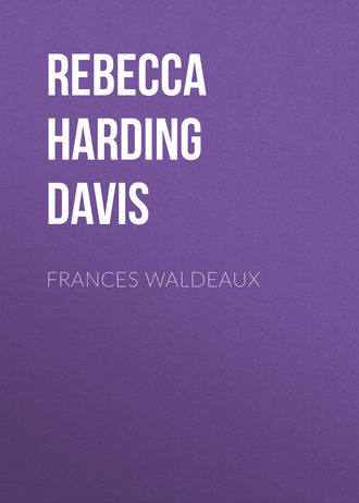 Frances Waldeaux. 