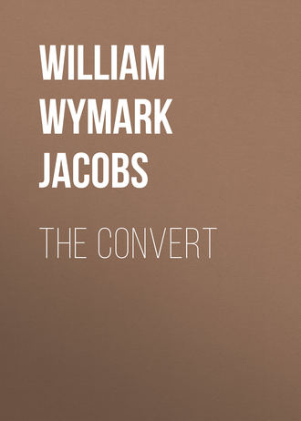 William Wymark Jacobs. The Convert